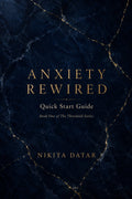 Anxiety Rewired by Nikita Datar
