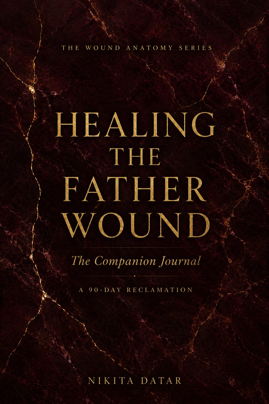 Healing the Father Wound Journal by Nikita Datar