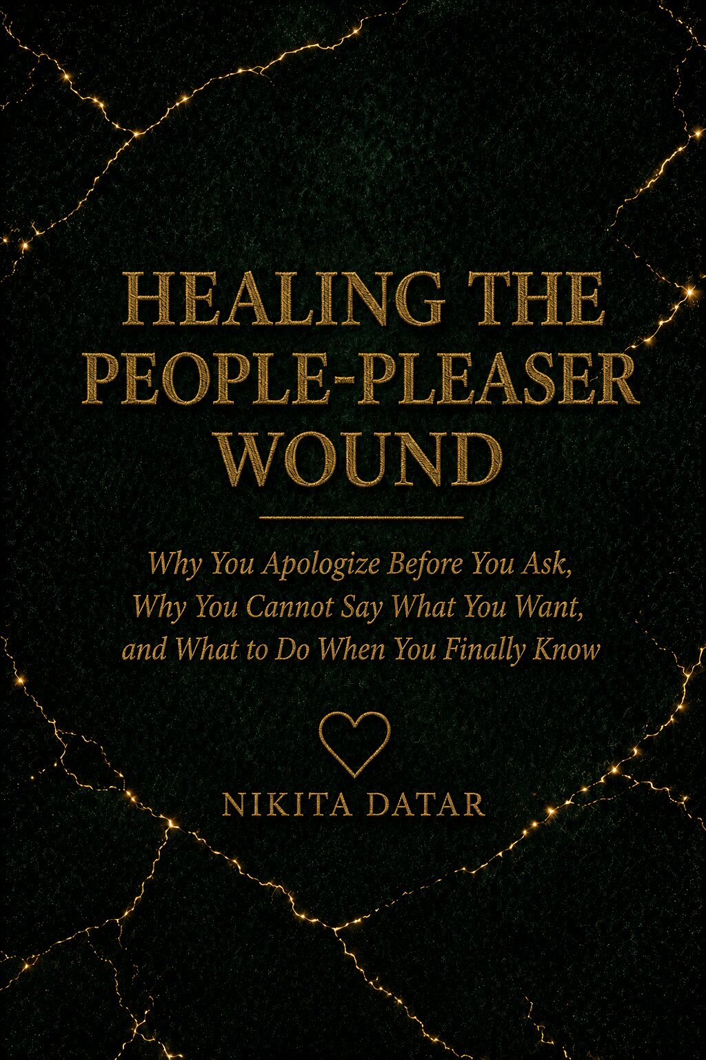 Healing the People-Pleaser Wound by Nikita Datar
