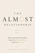 The Almost Relationship by Nikita Datar