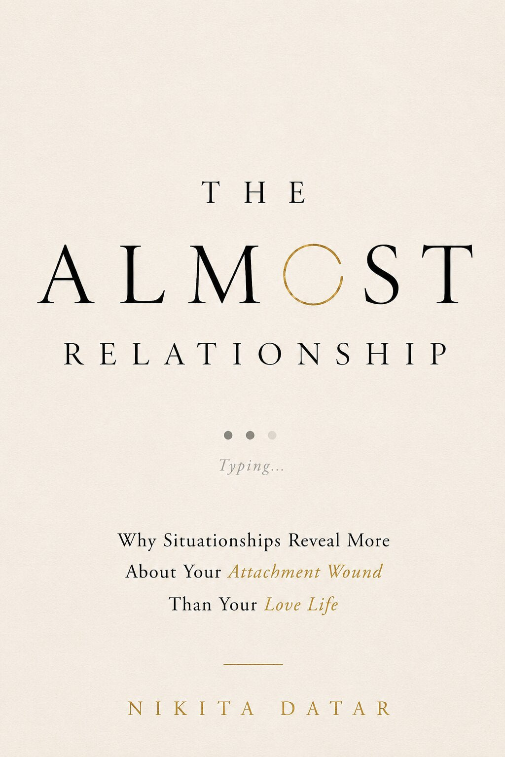 The Almost Relationship by Nikita Datar