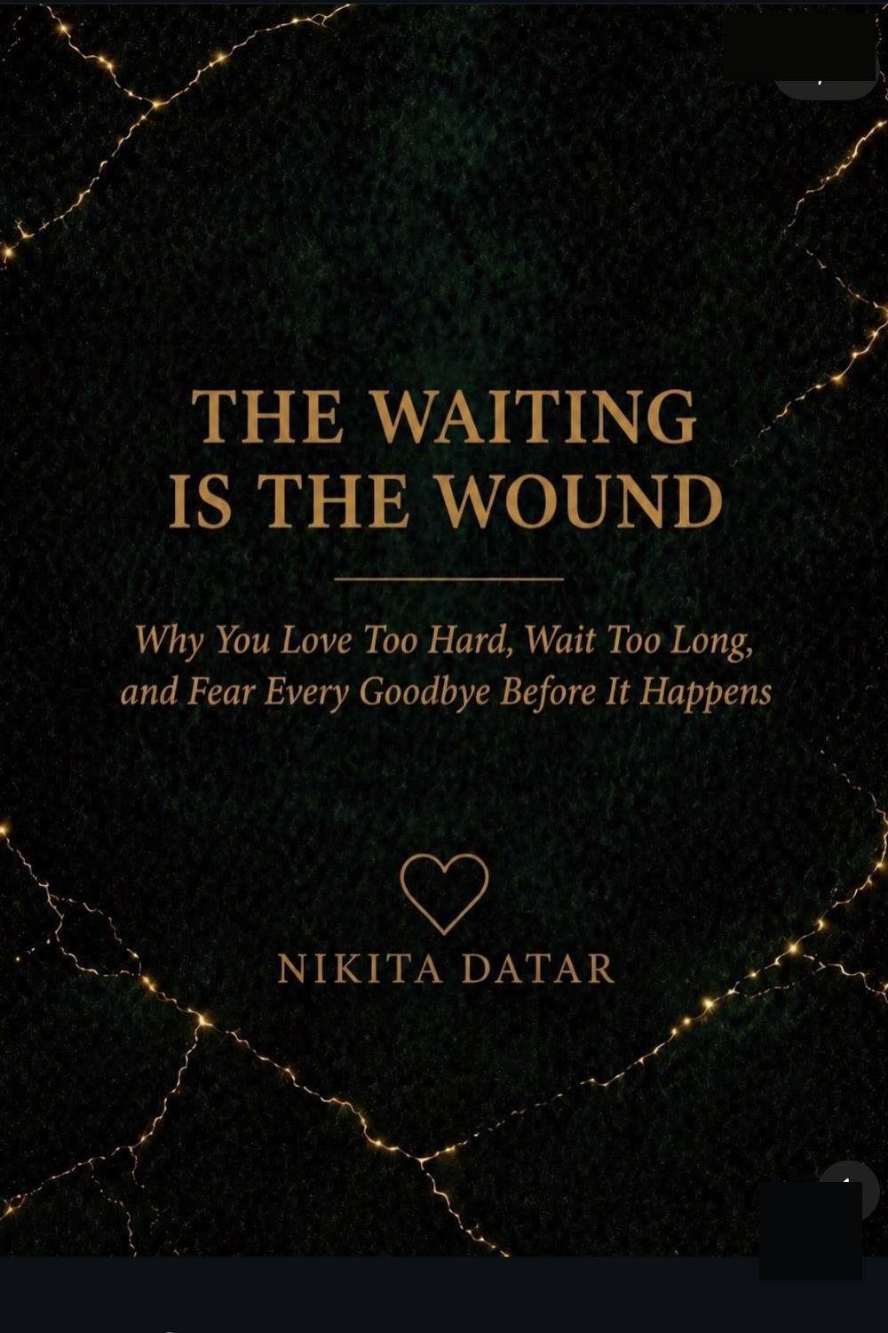 The Waiting Is the Wound by Nikita Datar