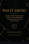 Was It Abuse? by Nikita Datar